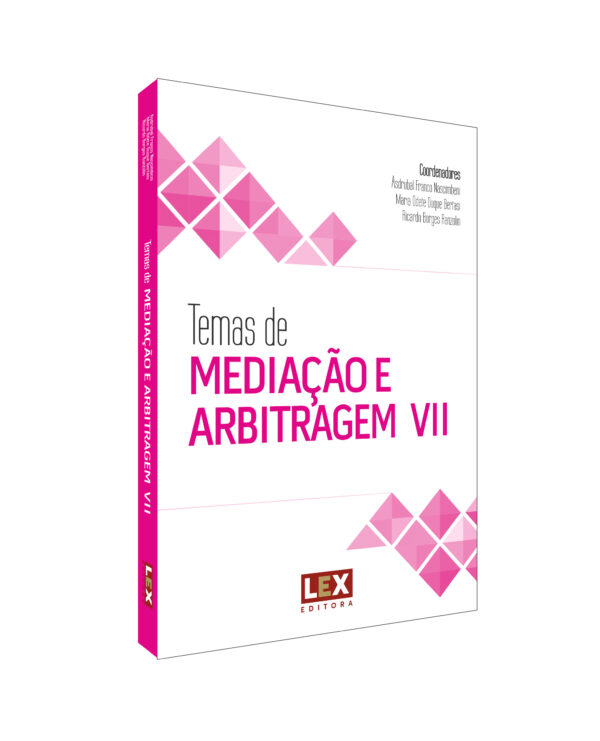 Temas de MEDIAÇÃO E ARBITRAGEM VII