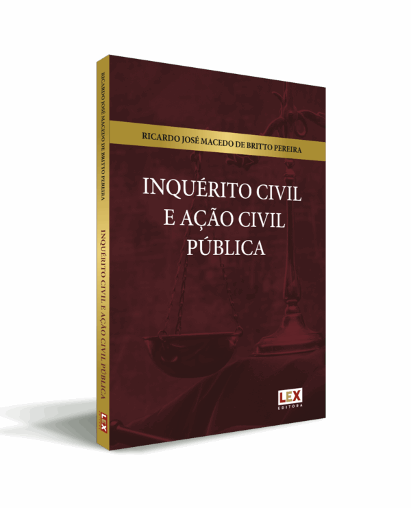 INQUÉRITO CIVIL E AÇÃO CIVIL PÚBLICA