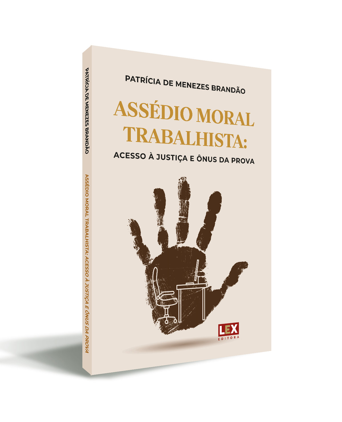 ASSÉDIO MORAL TRABALHISTA: ACESSO À JUSTIÇA E ÔNUS DA PROVA